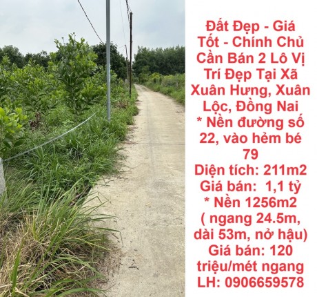 Đất Đẹp - Giá Tốt - Chính Chủ Cần Bán 2 Lô Vị Trí Đẹp Tại Xã Xuân Hưng, Xuân Lộc, Đồng Nai