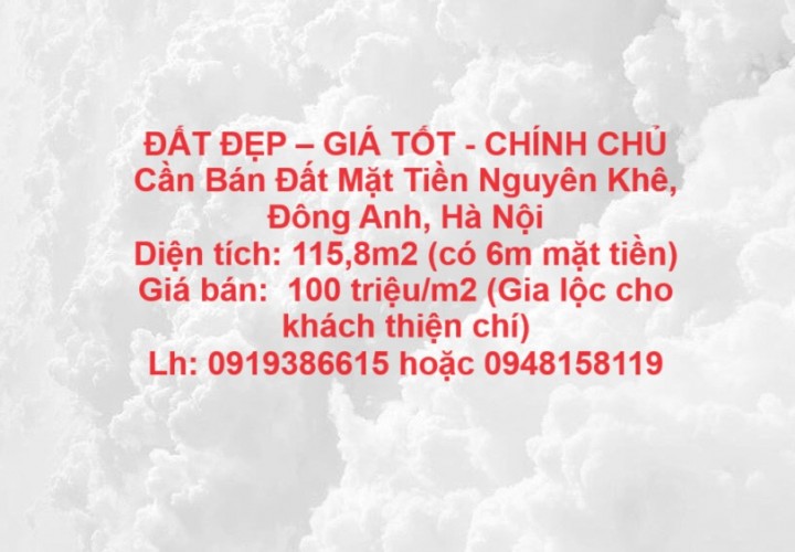 ĐẤT ĐẸP – GIÁ TỐT - CHÍNH CHỦ Cần Bán Đất Mặt Tiền Nguyên Khê, Đông Anh, Hà Nội