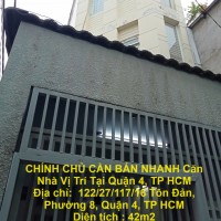 CHÍNH CHỦ CẦN BÁN NHANH Căn Nhà Vị Trí Tại Quận 4, TP HCM