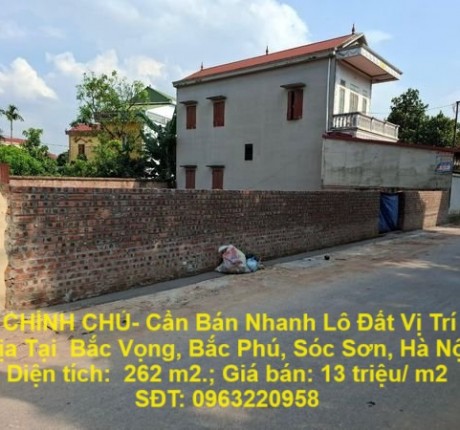 ĐẤT CHÍNH CHỦ- Cần Bán Nhanh Lô Đất Vị Trí Đắc Địa Tại Bắc Vọng, Bắc Phú, Sóc Sơn, Hà Nội