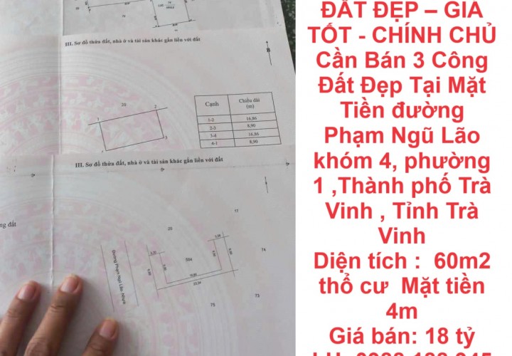 ĐẤT ĐẸP – GIÁ TỐT - CHÍNH CHỦ Cần Bán 3 Công Đất Đẹp Tại Mặt Tiền đường Phạm Ngũ Lão