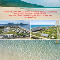 CHÍNH CHỦ CẦN BÁN LÔ D17-20-18  Golden Bay TẠI - Xã Cam Hải Đông, huyện Cam Lâm- tỉnh Khánh Hòa