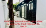 Chính Chủ Cần Bán nhanh căn nhà vị trí đẹp tại quận 12, TPHCM