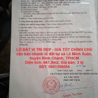 LÔ ĐẤT VỊ TRÍ ĐẸP - GIÁ TỐT CHÍNH CHỦ cần bán nhanh lô đất tại huyện Bình Chánh, TPHCM