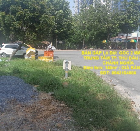 BÁN GẤP Lô Đất GÓC 2 MẶT TIỀN TRUNG TÂM TP. THỦ DẦU MỘT – CHÁNH NGHĨA – 140M² – GIÁ TỐT