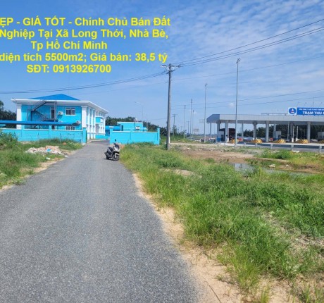 ĐẤT ĐẸP - GIÁ TỐT - Chính Chủ Bán Đất Nông Nghiệp Tại Xã Long Thới, Nhà Bè, Tp Hồ Chí Minh