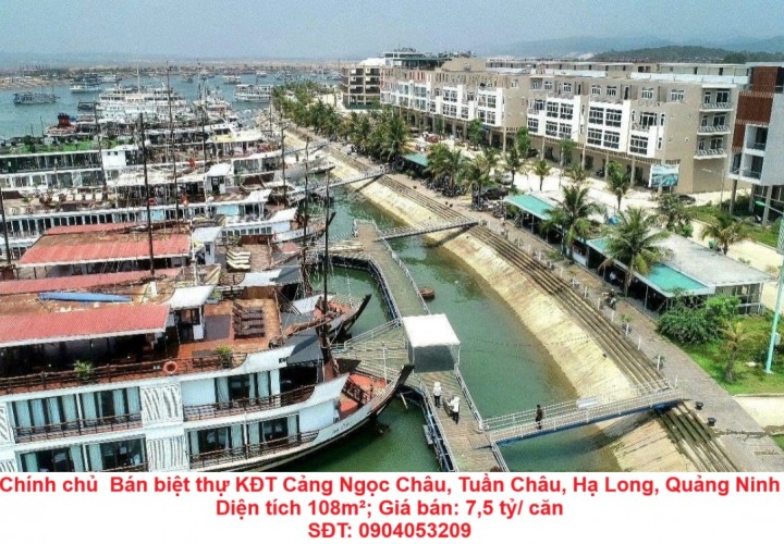Chính chủ Bán Shophouse   KĐT Cảng Ngọc Châu, Tuần Châu, Hạ Long