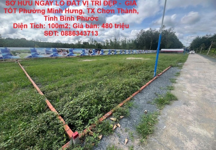 SỞ HỮU NGAY LÔ ĐẤT VỊ TRÍ ĐẸP -  GIÁ TỐT Phường Minh Hưng, TX Chơn Thành, Tỉnh Bình Phước