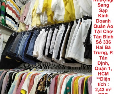 CẦN Chuyển Nhượng/Sang Sạp Kinh Doanh Quần Áo TẠI Số 336 Hai Bà Trưng, P. Tân Định, Quận 1, HCM