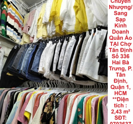 CẦN Chuyển Nhượng/Sang Sạp Kinh Doanh Quần Áo TẠI Số 336 Hai Bà Trưng, P. Tân Định, Quận 1, HCM