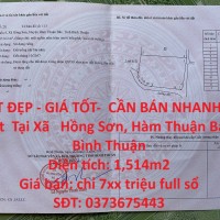 ĐẤT ĐẸP - GIÁ TỐT-  CẦN BÁN NHANH Lô Đất  Tại Xã   Hồng Sơn, Hàm Thuận Bắc, Bình Thuận
