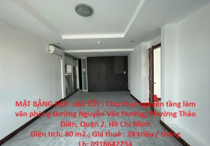 MẶT BẰNG ĐẸP- GIÁ TỐT - Cho thuê nguyên tầng làm văn phòng Phường Thảo Điền, Quận 2, Hồ Chí Minh