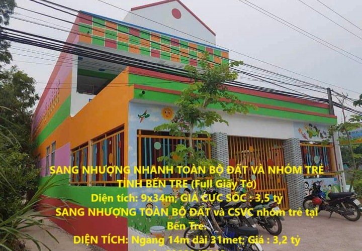 SANG NHƯỢNG NHANH TOÀN BỘ ĐẤT VÀ NHÓM TRẺ TỈNH BẾN TRE (Full Giấy Tờ)