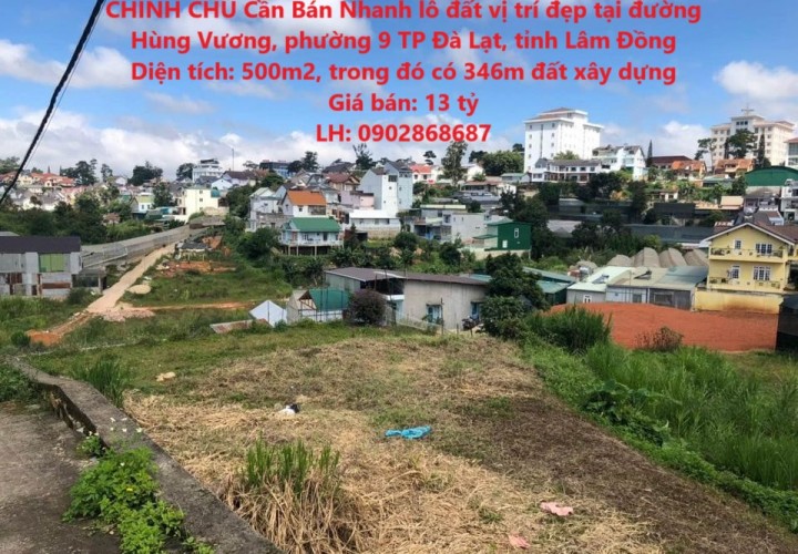 CHÍNH CHỦ Cần Bán Nhanh lô đất vị trí đẹp tại phường 9, TP Đà Lạt, tỉnh Lâm Đồng