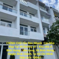 CHÍNH CHỦ Cần Bán Nhanh  Căn Nhà Đẹp Tại Huyện Bình Chánh, TP HCM