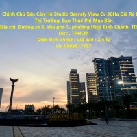 Chính Chủ Bán Căn Hộ Studio Bervely View Cv 36Ha Giá Rẻ Hơn Thị Trường, Bao Thuế Phí Mua Bán