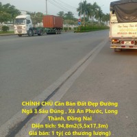 CHÍNH CHỦ Cần Bán Đất Đẹp Đường Ngã 3 Sáu Đúng , Xã An Phước, Long Thành, Đồng Nai