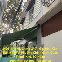 HOT !!! NHÀ Chính Chủ - Giá Tốt - Cần Bán Nhà Tại Phường Chính Gián, Quận Thanh Khê, Đà Nẵng