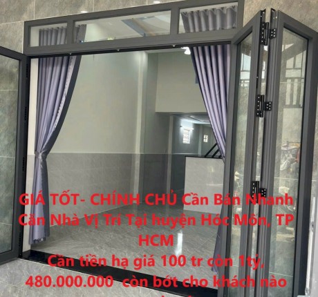 GIÁ TỐT- CHÍNH CHỦ Cần Bán Nhanh Căn Nhà Vị Trí Tại huyện Hóc Môn, TP HCM