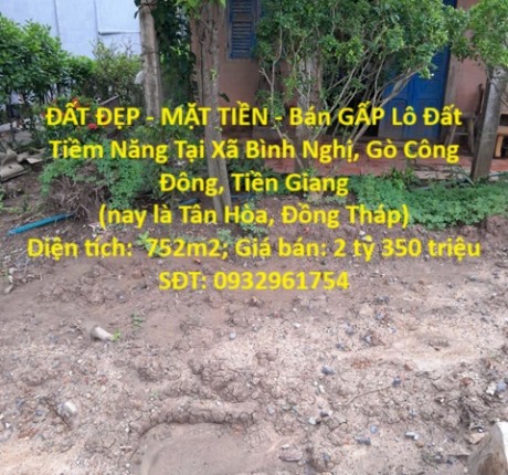 ĐẤT ĐẸP - MẶT TIỀN - Bán GẤP Lô Đất Tiềm Năng Tại Xã Bình Nghị, Gò Công Đông, Tiền Giang