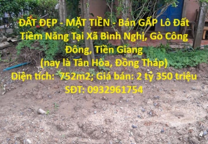 ĐẤT ĐẸP - MẶT TIỀN - Bán GẤP Lô Đất Tiềm Năng Tại Xã Bình Nghị, Gò Công Đông, Tiền Giang