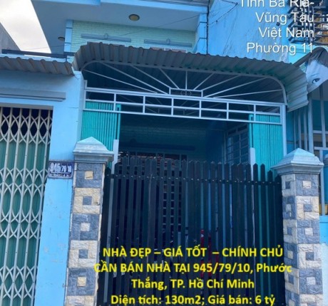 NHÀ ĐẸP – GIÁ TỐT – CHÍNH CHỦ CẦN BÁN NHÀ TẠI 945/79/10, Phước Thắng, TP. Hồ Chí Minh