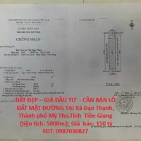 ĐẤT ĐẸP – GIÁ ĐẦU TƯ  - CẦN BÁN LÔ ĐẤT MẶT ĐƯỜNG TẠI Xã Đạo Thạnh, Thành phố Mỹ Tho,Tỉnh  Tiền Giang
