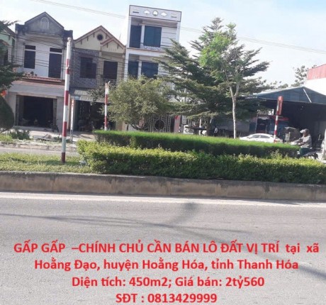 GẤP GẤP –CHÍNH CHỦ CẦN BÁN LÔ ĐẤT VỊ TRÍ tại xã Hoằng Đạo, huyện Hoằng Hóa, tỉnh Thanh Hóa