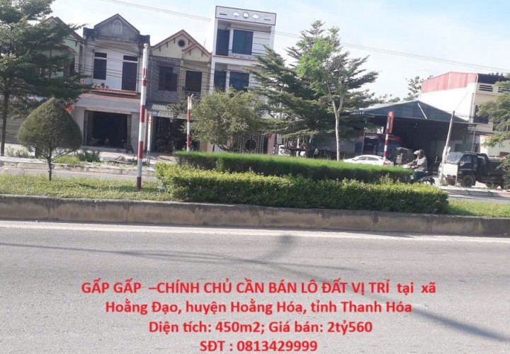 GẤP GẤP  –CHÍNH CHỦ CẦN BÁN LÔ ĐẤT VỊ TRÍ  tại  xã Hoằng Đạo, huyện Hoằng Hóa, tỉnh Thanh Hóa