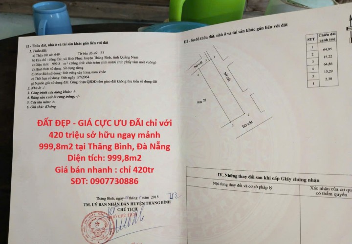 ĐẤT ĐẸP - GIÁ CỰC ƯU ĐÃI chỉ với 420 triệu sở hữu ngay mảnh 999,8m2 tại Thăng Bình, Đà Nẵng