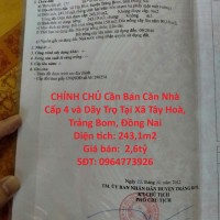 VỊ TRÍ ĐẸP - GIÁ TỐT -CHÍNH CHỦ Cần Bán Căn Nhà Cấp 4 và Dãy Trọ Tại Xã Tây Hoà, Trảng Bom, Đồng Nai