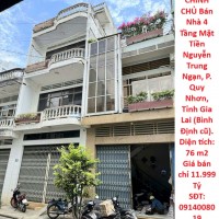 CHÍNH CHỦ Bán Nhà 4 Tầng Mặt Tiền Nguyễn Trung Ngạn, P. Quy Nhơn, Tỉnh Gia Lai (Bình Định cũ).