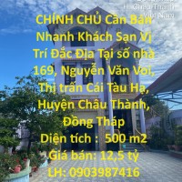 CHÍNH CHỦ Cần Bán Nhanh Khách Sạn Vị Trí Đắc Địa Tại Huyện Châu Thành, Đồng Tháp