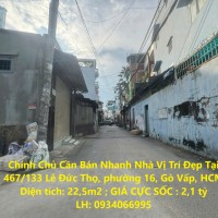 Chính Chủ Cần Bán Nhanh Nhà Vị Trí Đẹp Tại 467/133 Lê Đức Thọ, phường 16, Gò Vấp, HCM