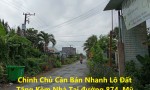 Chính Chủ Cần Bán Nhanh Lô Đất Tặng Kèm Nhà Tại đường 874, Mỹ Điền - Mỹ Long - Cai Lậy - Tiền Giang