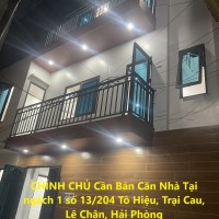 CHÍNH CHỦ Cần Bán Căn Nhà Tại ngách 1 số 13/204 Tô Hiệu, Trại Cau, Lê Chân, Hải Phòng