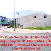 ĐẤT ĐẸP - Chính Chủ Cần Bán Lô Đất 2 Mặt Tiền, KV4, Phường Hương Sơ, TP HUẾ - THỪA THIÊN HUẾ