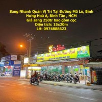 Sang Nhanh Quán Vị Trí Tại Đường Mã Lò, Bình Hưng Hoà A, Bình Tân , HCM