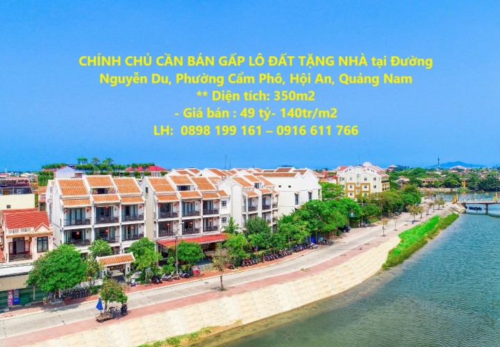 CHÍNH CHỦ CẦN BÁN GẤP LÔ ĐẤT TẶNG NHÀ tại Đường Nguyễn Du, Phường Cẩm Phô, Hội An, Quảng Nam