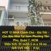 HOT !!! NHÀ Chính Chủ - Giá Tốt - Cần Bán Nhà Tại hẻm Phường Tân Phú, Quận 7, HCM