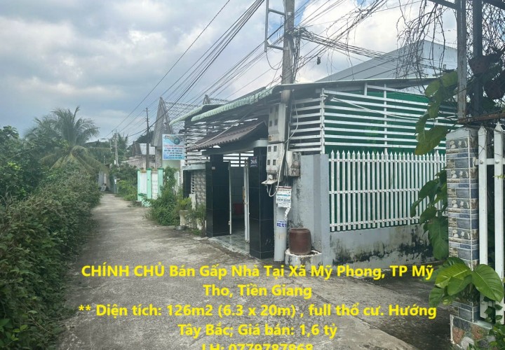 CHÍNH CHỦ Bán Gấp Nhà Tại Xã Mỹ Phong, TP Mỹ Tho, Tiền Giang