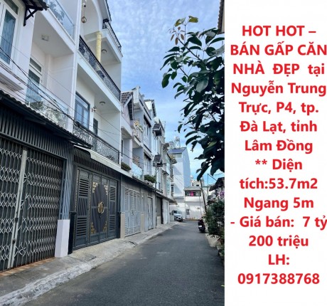 HOT HOT – BÁN GẤP CĂN NHÀ ĐẸP tại Nguyễn Trung Trực, P4, tp. Đà Lạt, tỉnh Lâm Đồng