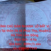 CHÍNH CHỦ BÁN NHANH  LÔ ĐẤT Vị Trí Đẹp Tại Huyện Lâm Hà Tỉnh Lâm Đồng
