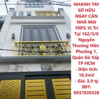 NHANH TAY SỞ HỮU NGAY CĂN NHÀ Mới 100% Vị Trí Tại Quận Gò Vấp, TP HCM