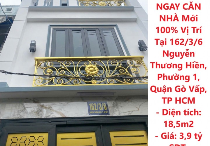 NHANH TAY SỞ HỮU NGAY CĂN NHÀ Mới 100% Vị Trí Tại Quận Gò Vấp, TP HCM