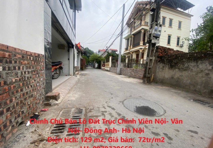 Chính Chủ Bán Lô Đất Trục Chính Viên Nội- Vân Nội- Đông Anh- Hà Nội