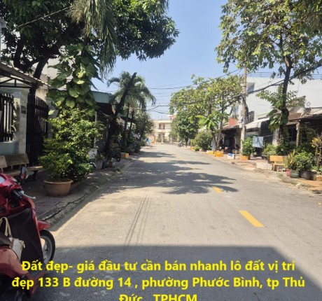 Đất đẹp- giá đầu tư cần bán nhanh lô đất vị trí đẹp mặt tiền đường 14, tp Thủ Đức TPHCM