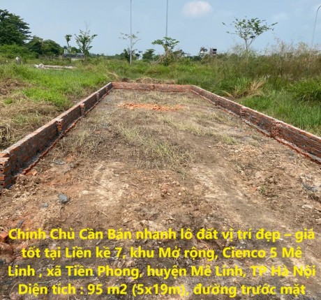 Chính Chủ Cần Bán nhanh lô đất vị trí đẹp – giá tốt tại Cienco 5 huyện Mê Linh, TP Hà Nội