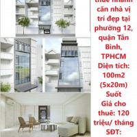 Cần Cho thuê nhanh căn nhà vị trí đẹp tại phường 12, quận Tân Bình, TPHCM