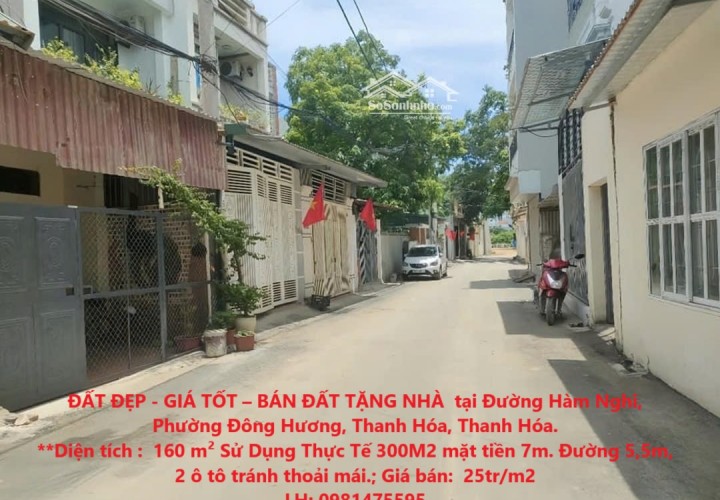 ĐẤT ĐẸP - GIÁ TỐT – BÁN ĐẤT TẶNG NHÀ  tại Đường Hàm Nghi, Phường Đông Hương, Thanh Hóa, Thanh Hóa.